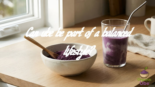 Can ube be part of a balanced lifestyle?