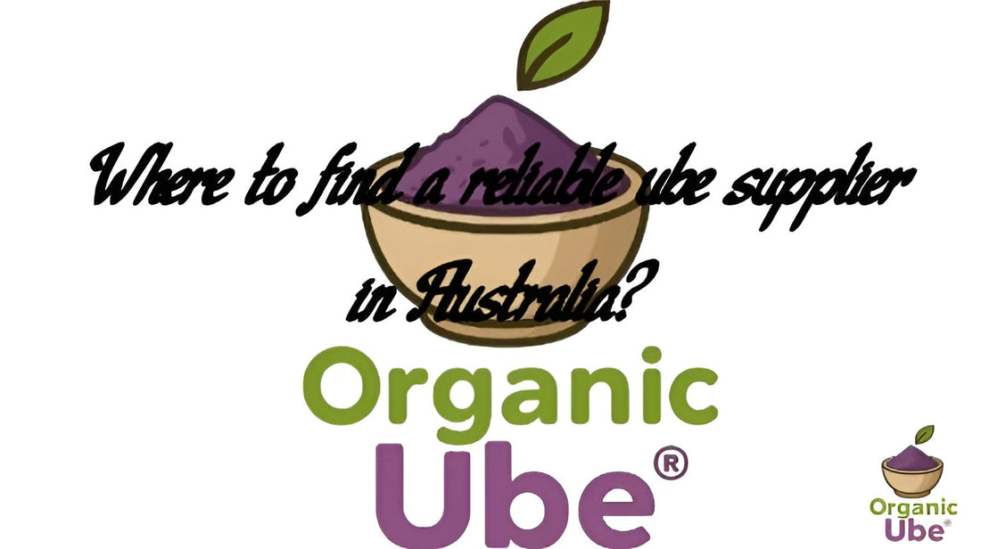 Where to find a reliable ube supplier in Australia?